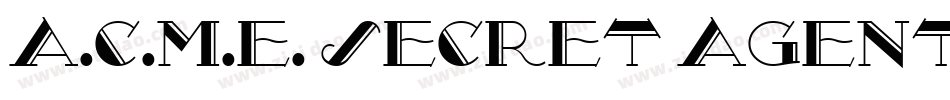 A.C.M.E. Secret Agent Bold字体转换